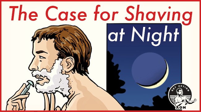 The Case for Shaving at Night