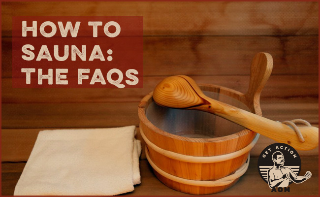 How to Sauna: All the FAQs