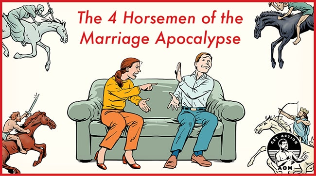 The 4 Horsemen of the Marriage Apocalypse (and How to Rein Them In)