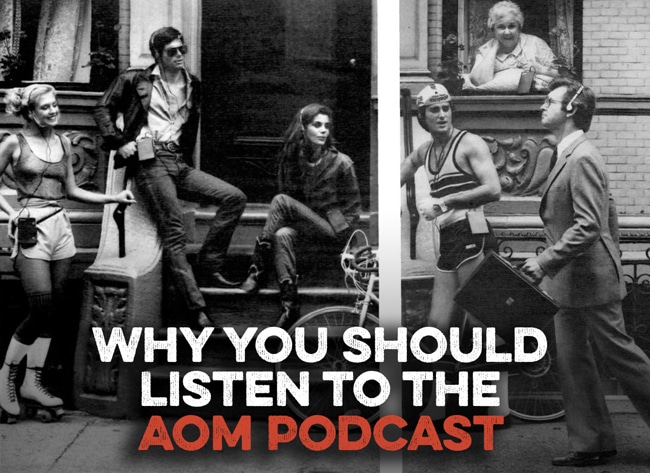 7 Reasons You Should Listen to the AoM Podcast