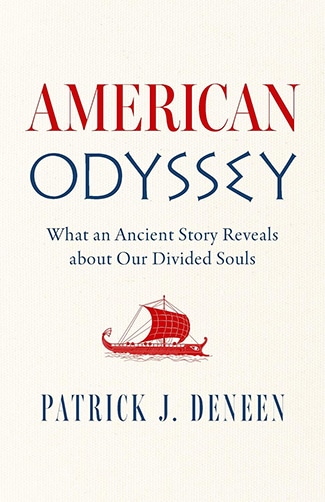 Podcast #1,127: Restless, Rooted — What the Odyssey Reveals About Americans’ Divided Souls