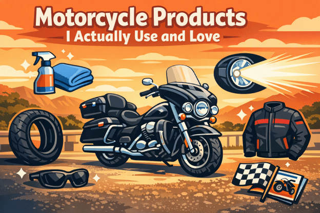 Motorcycle Products I Actually Use and Love