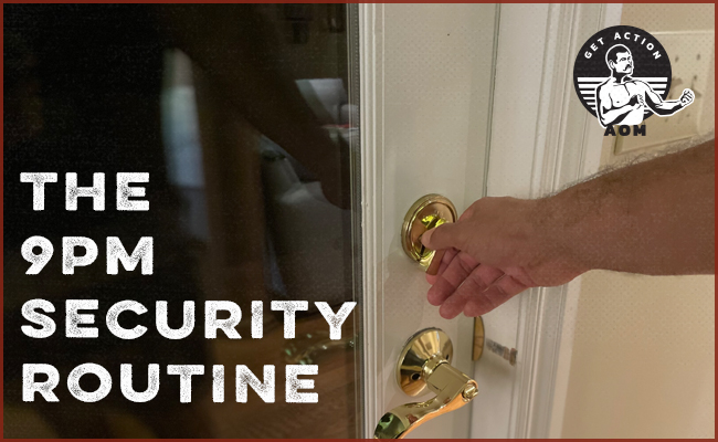 The 9 P.M. Security Routine
