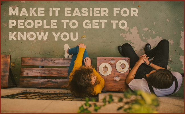 How to Make Yourself Easier to Talk To