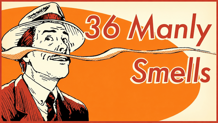 36 Manly Smells
